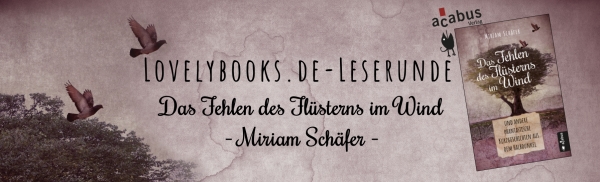 Leserunde mit Autorin Miriam Schäfer - Das Fehlen des Flüsterns im Wind